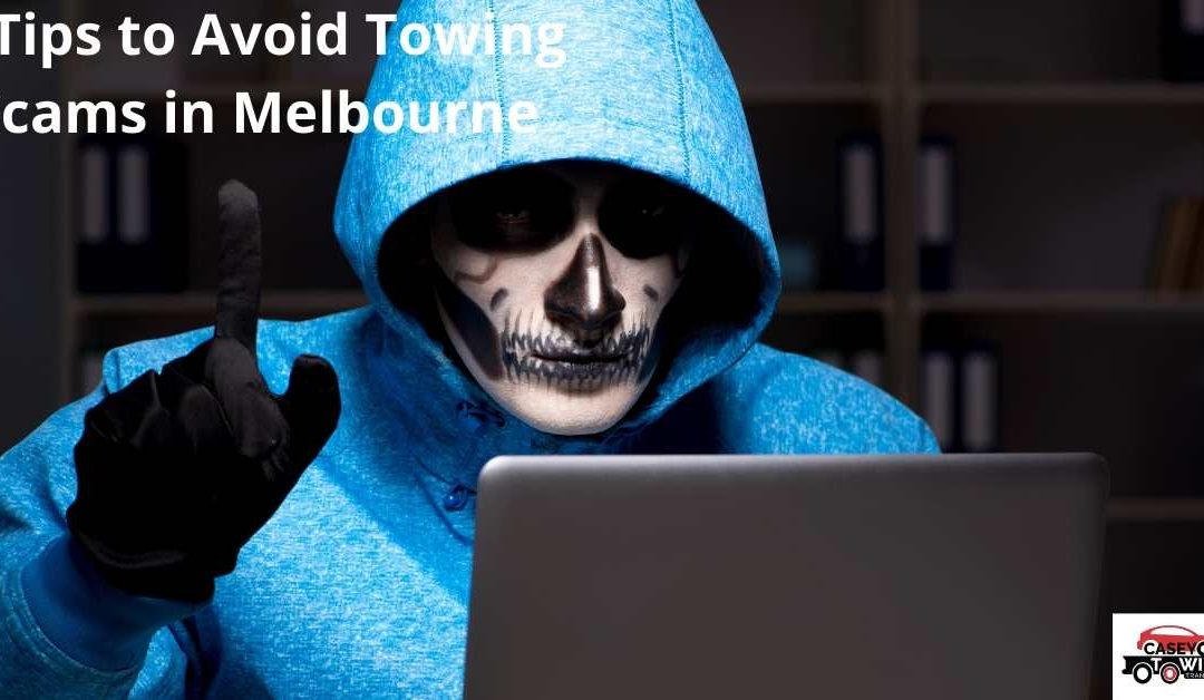 8 Tips to Avoid Towing Scams in Melbourne
