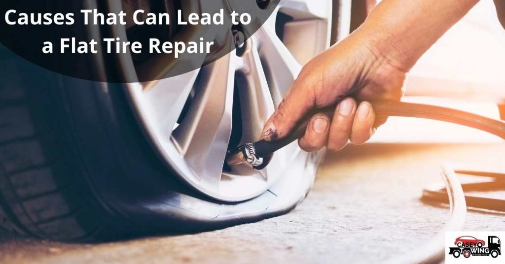 Causes That Can Lead to a Flat Tire Repair