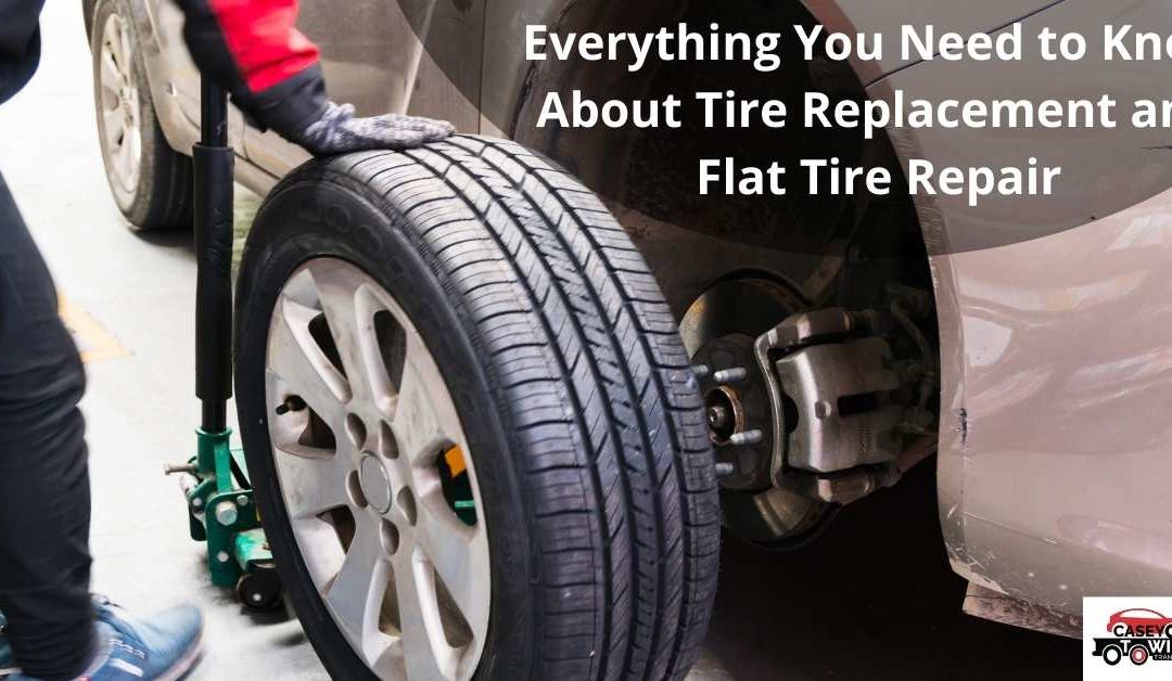 Everything You Need to Know About Tire Replacement and Flat Tire Repair