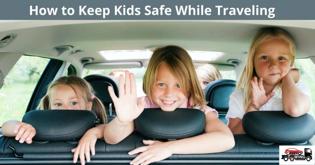How to Keep Kids Safe While Traveling