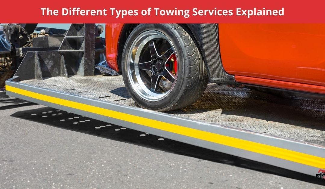 The Different Types of Towing Services Explained